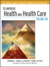 To Improve Health and Health Care (eBook): Public Health/Health Services Text Series, Book 48